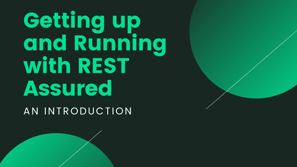 Getting up and Running with Rest-Assured